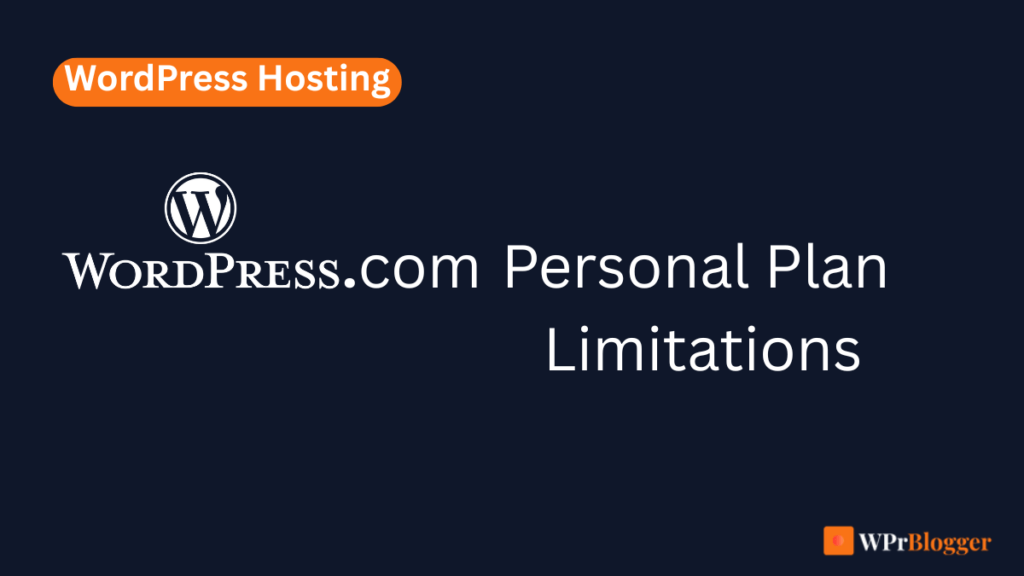 WordPress.com Plan Limitations Beginners Should Understand
